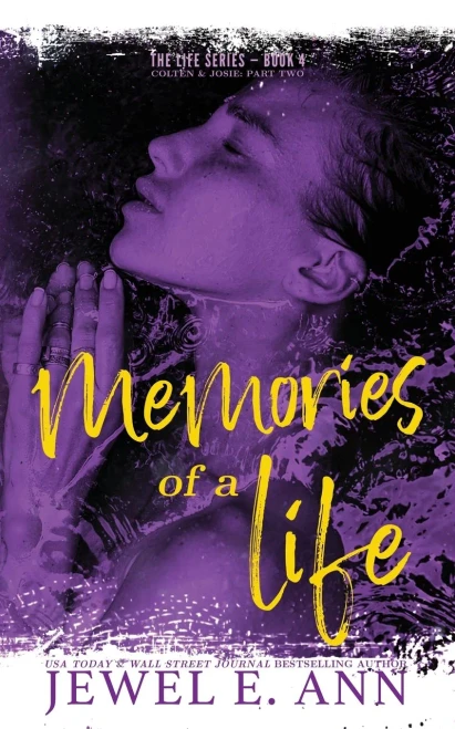 Memories of a Life: Colten & Josie: Part Two (Life Series Duet)