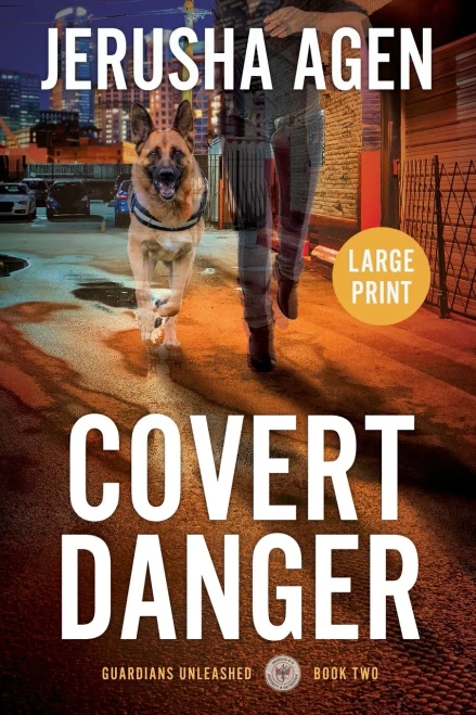 Covert Danger: A Christian K-9 Suspense (Large Print) (Guardians Unleashed)