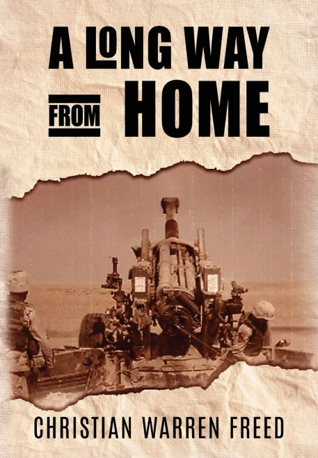 A Long Way From Home: My Time in Iraq and Afghanistan