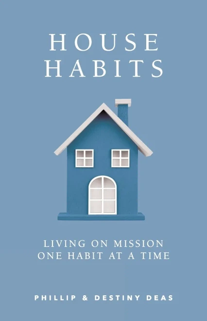 House Habits: Living on Mission One Habit at a Time