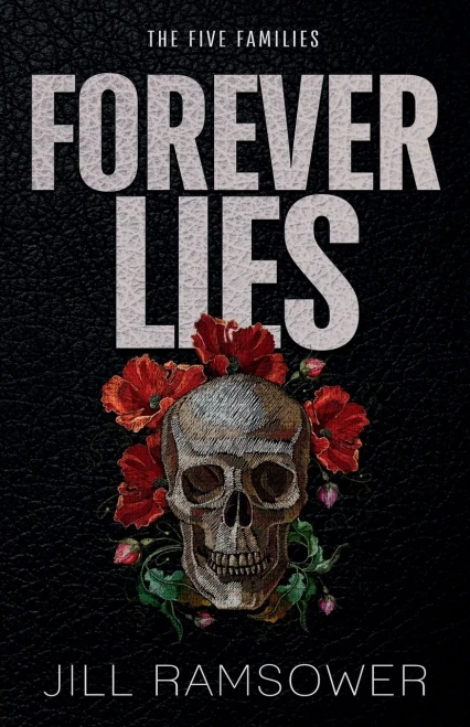 Forever Lies: A Mafia Romance (The Five Families)