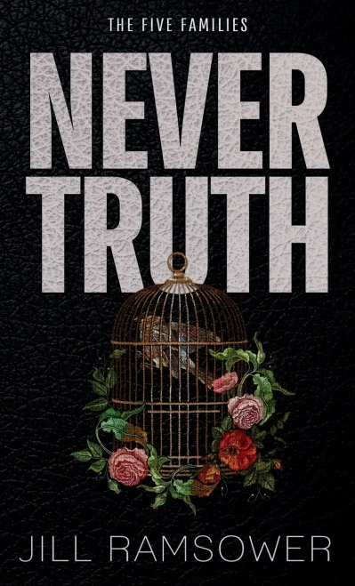 Never Truth: A Mafia Romance (The Five Families)