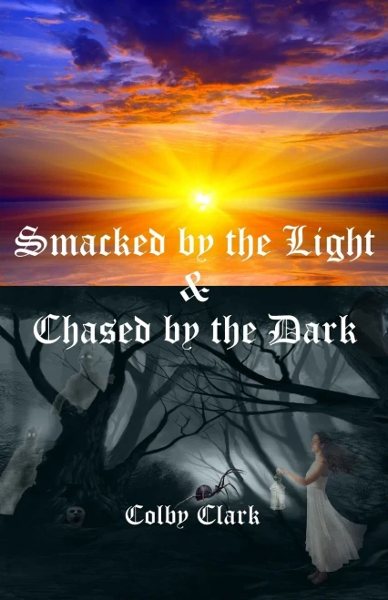 Smacked by the Light & Chased by the Dark: The Almost True Story of Draco Jade (The Jade Family Saga)
