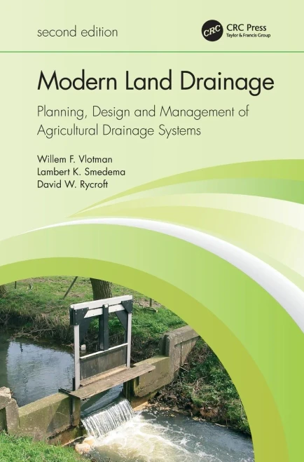 Modern Land Drainage: Planning, Design and Management of Agricultural Drainage Systems (Hardback)