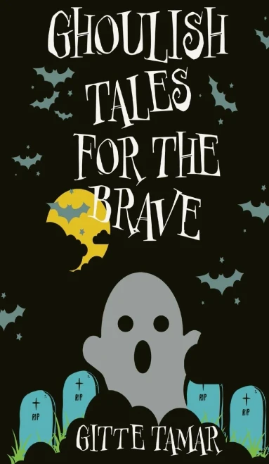 Ghoulish Tales for the Brave