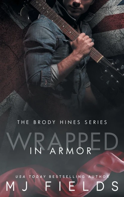 Wrapped In Armor (The Brody Hines series)