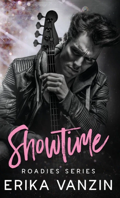 Showtime: a Rock and Love Story (Roadies Series)