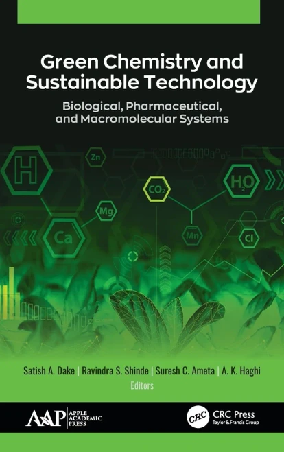 Green Chemistry and Sustainable Technology: Biological, Pharmaceutical, and Macromolecular Systems