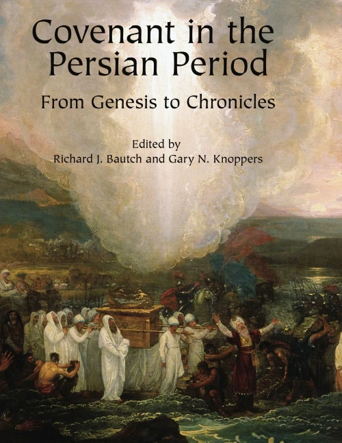 Covenant in the Persian Period (From Genesis to Chronicles)