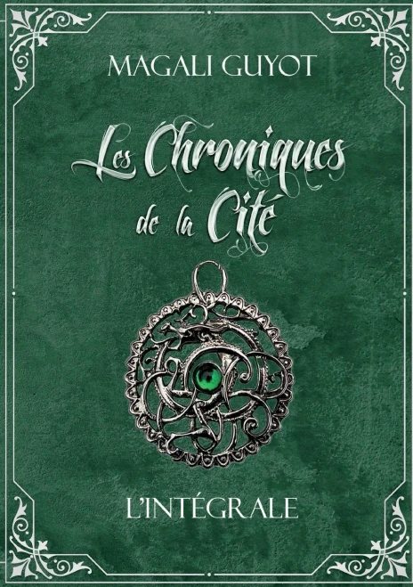 Les chroniques de la cité: l INTEGRALE (French Edition)