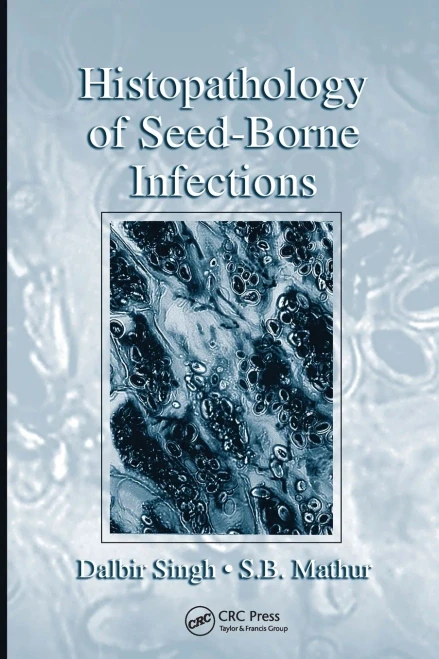 Histopathology of Seed-Borne Infections
