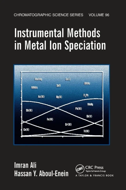 Instrumental Methods in Metal Ion Speciation (Chromatographic Science (Hardcover))