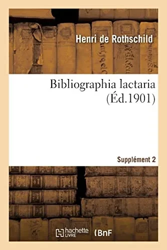Bibliographia lactaria. Supplément 2 (French Edition)