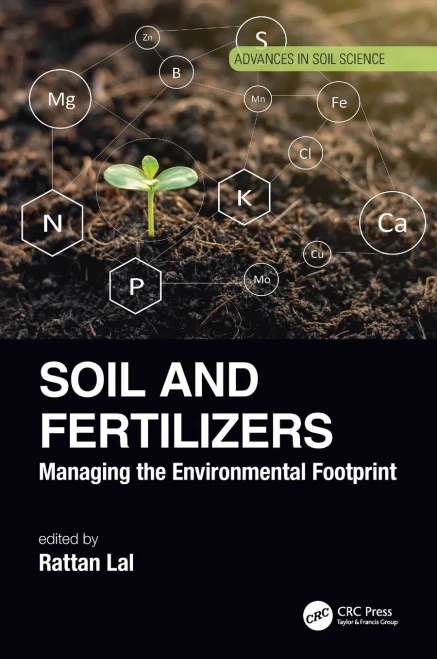 Soil and Fertilizers: Managing the Environmental Footprint (Advances in Soil Science)