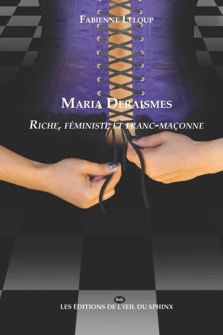 Maria Deraismes: Riche, féministe et franc-maçonne (French Edition)