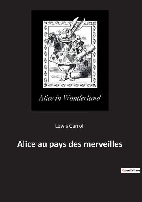 Alice au pays des merveilles (French Edition)