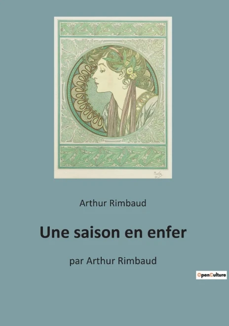 Une saison en enfer: par Arthur Rimbaud (French Edition)