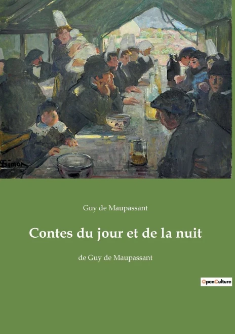 Contes du jour et de la nuit: de Guy de Maupassant (French Edition)