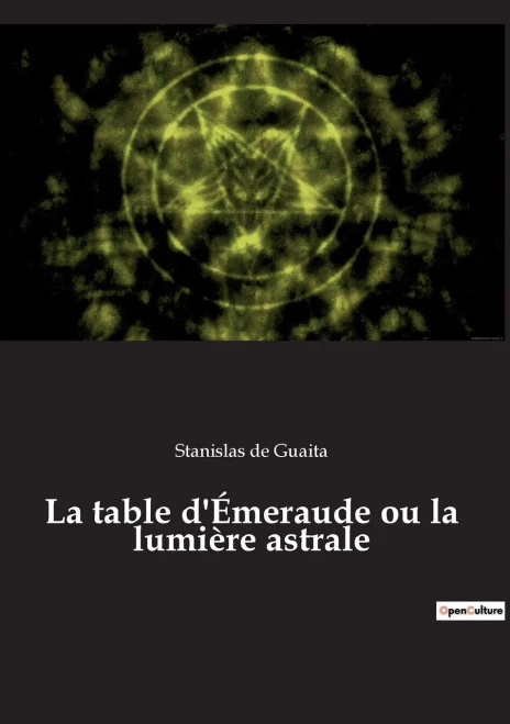 La table d'Émeraude ou la lumière astrale (French Edition)