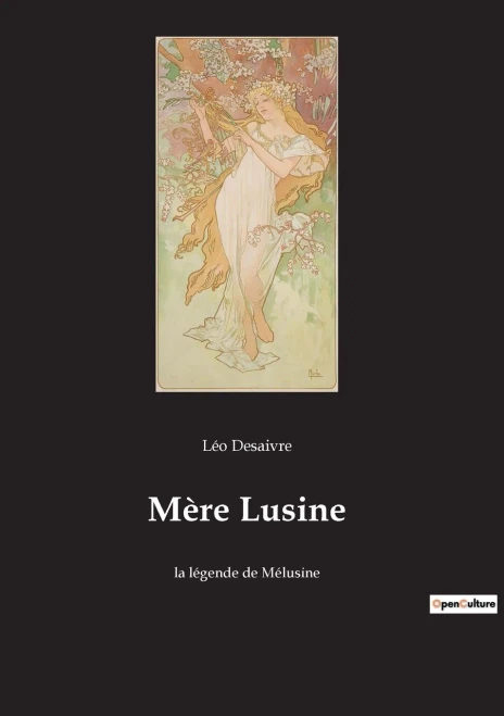 Mère Lusine: la légende de Mélusine (French Edition)