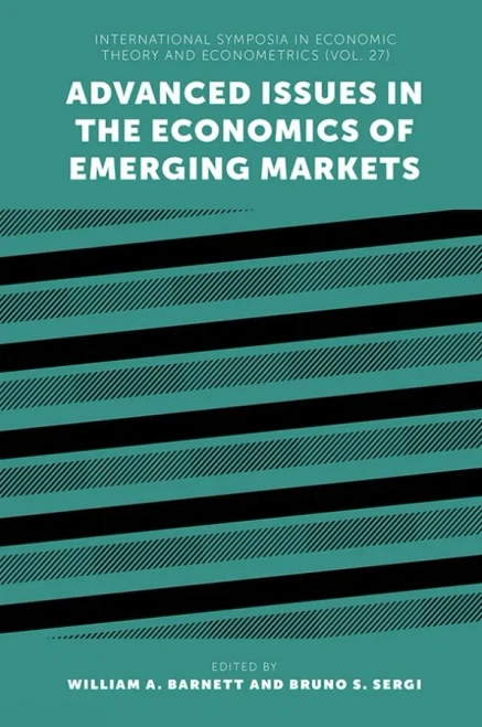 Advanced Issues in the Economics of Emerging Markets (International Symposia in Economic Theory and Econometrics)