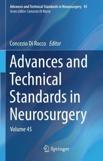 Advances and Technical Standards in Neurosurgery: Volume 45 (Hardback)