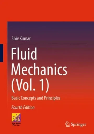 Fluid Mechanics (Vol. 1): Basic Concepts and Principles (Hardback)