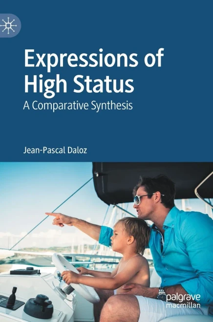 Expressions of High Status: A Comparative Synthesis (Hardback)