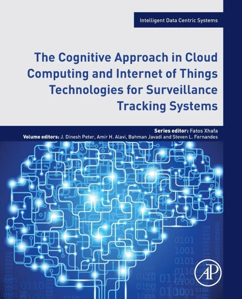 The Cognitive Approach in Cloud Computing and Internet of Things Technologies for Surveillance Tracking Systems (Intelligent Data-Centric Systems: Sensor Collected Intelligence)