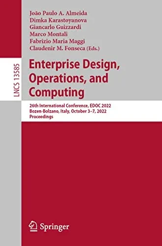 Enterprise Design, Operations, and Computing: 26th International Conference, EDOC 2022, Bozen-Bolzano, Italy, October 37, 2022, Proceedings (Lecture Notes in Computer Science, 13585)