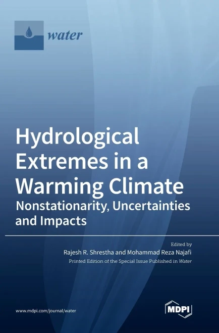 Hydrological Extremes in a Warming Climate: Nonstationarity, Uncertainties and Impacts