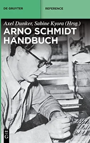 Arno-Schmidt-Handbuch (de Gruyter Reference) (German Edition)