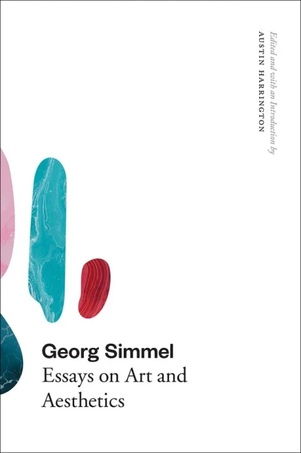 Georg Simmel: Essays on Art and Aesthetics (Hardback)