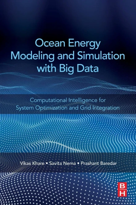 Ocean Energy Modeling and Simulation with Big Data: Computational Intelligence for System Optimization and Grid Integration