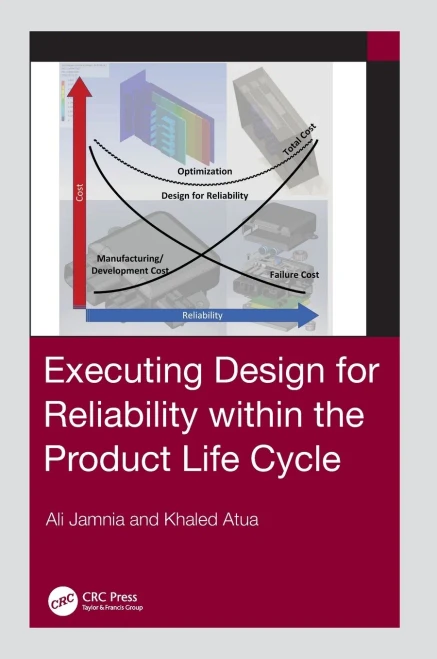 Executing Design for Reliability Within the Product Life Cycle