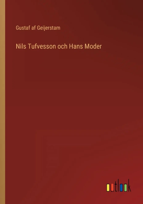Nils Tufvesson och Hans Moder (Swedish Edition)