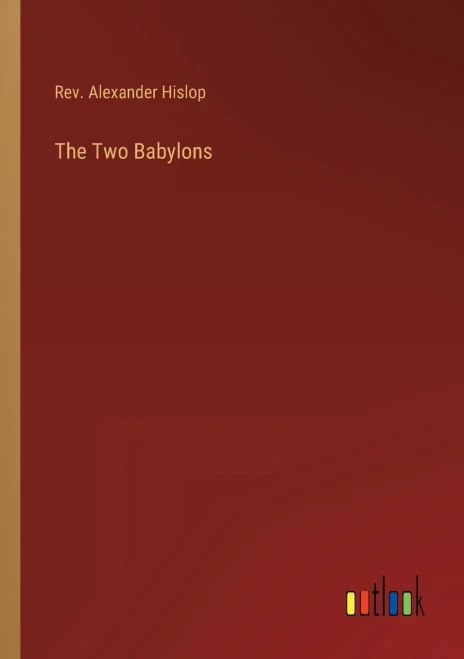 The Two Babylons