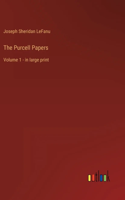 The Purcell Papers: Volume 1 - in large print