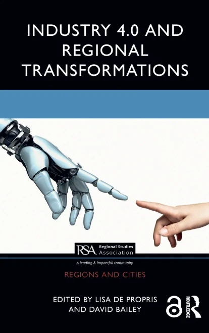Industry 4.0 and Regional Transformations (Regions and Cities)