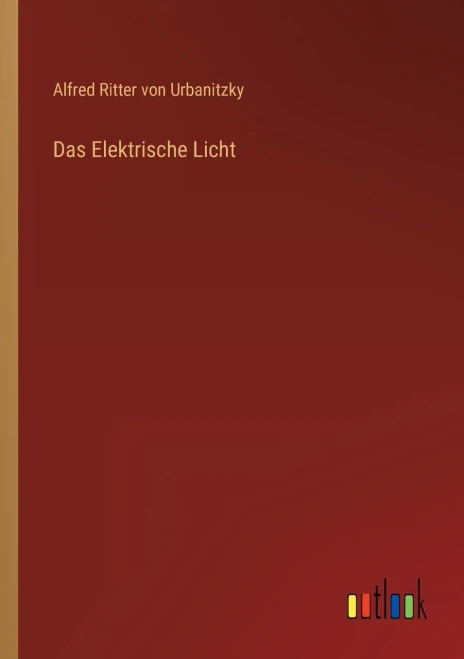 Das Elektrische Licht (German Edition)