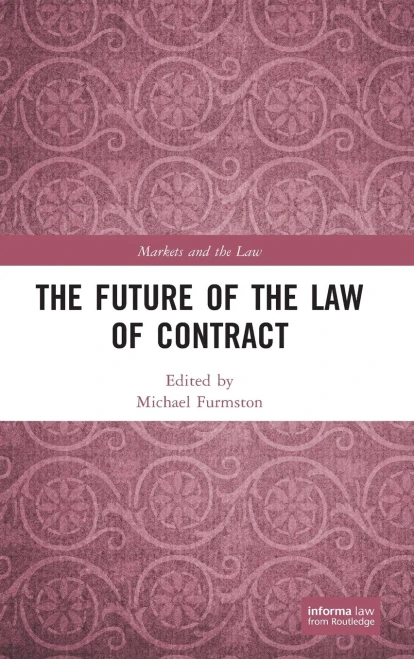 The Future of the Law of Contract (Markets and the Law)