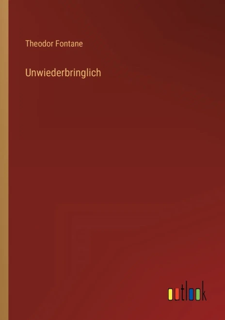 Unwiederbringlich (German Edition)
