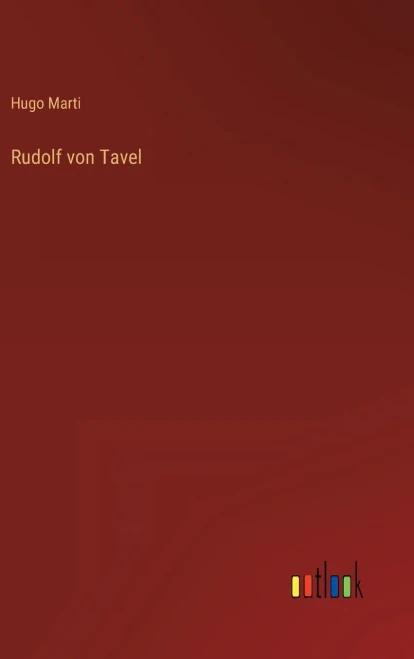 Rudolf von Tavel (German Edition) - 9783368270476