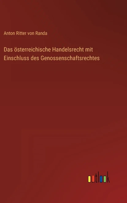 Das österreichische Handelsrecht mit Einschluss des Genossenschaftsrechtes (German Edition)