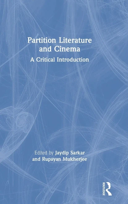Partition Literature and Cinema: A Critical Introduction - 9780367143862