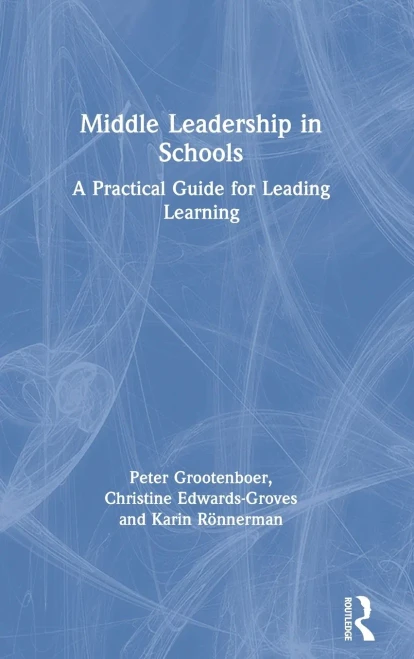 Middle Leadership in Schools: A Practical Guide for Leading Learning - 9780367459987