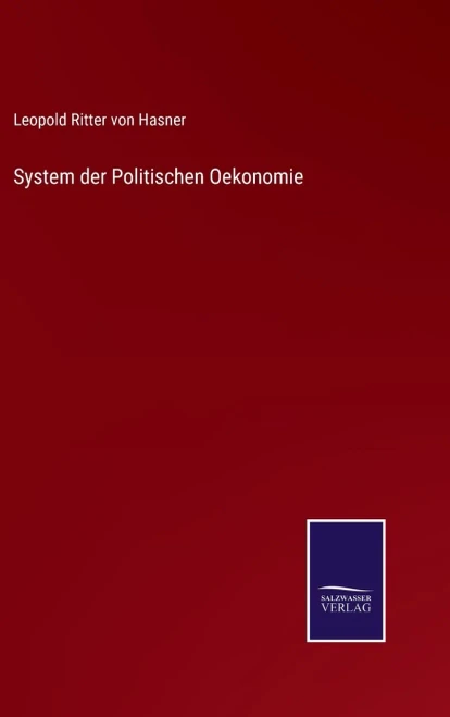 System der Politischen Oekonomie (German Edition)