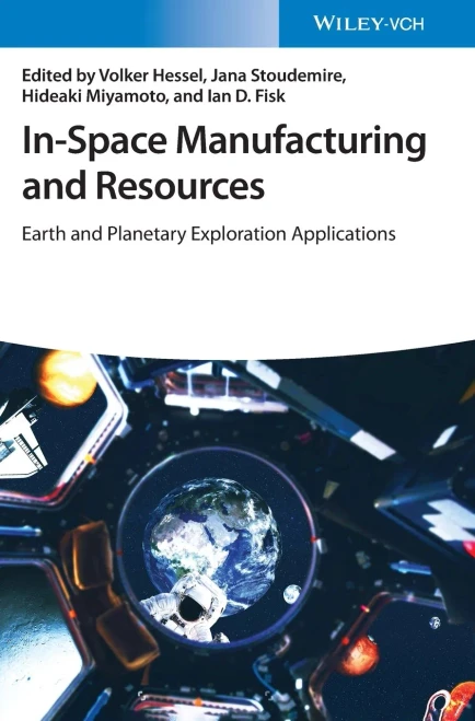 In-Space Manufacturing and Resources: Earth and Planetary Exploration Applications