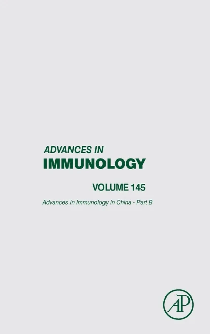 Advances in Immunology in China - Part B (Volume 145) (Advances in Immunology, Volume 145)