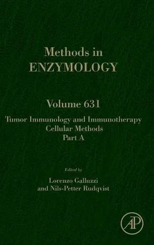 Tumor Immunology and Immunotherapy – Cellular Methods Part A (Volume 631) (Methods in Enzymology)
